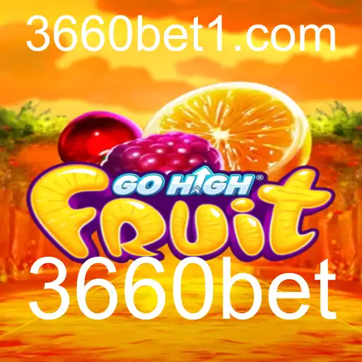 Descubra o Fascinante Mundo de GoHighFruit e o Papel de 3660bet